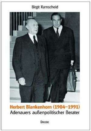 Herbert Blankenhorn (1904-1991) de Birgit Ramscheid