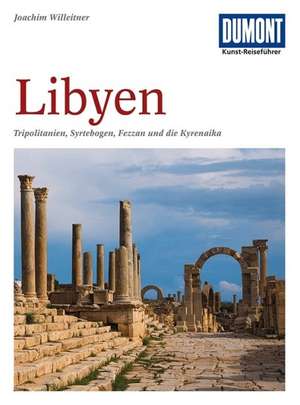 DuMont Kunst-Reiseführer Libyen de Joachim Willeitner