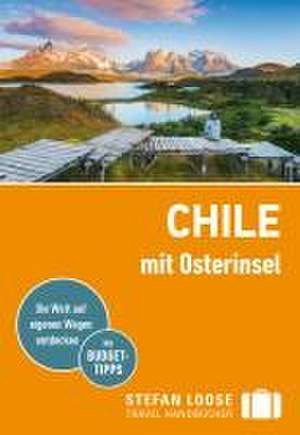 Stefan Loose Reiseführer Chile mit Osterinsel de Susanne Asal