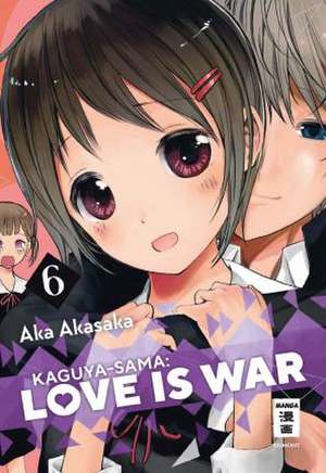 Kaguya-sama: Love is War 06 de Aka Akasaka