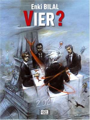 Vier ? de Enki Bilal