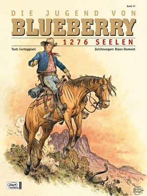 Leutnant Blueberry 47. Die Jugend 18 de Francois Corteggiani