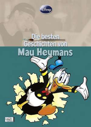 Disney: Die besten Geschichten von Mau Heymans de Mau Heymans