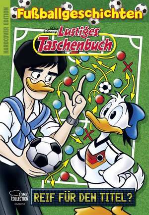 Lustiges Taschenbuch Fußballgeschichten de Walt Disney