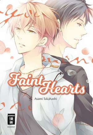 Faint Hearts de Asami Takahashi