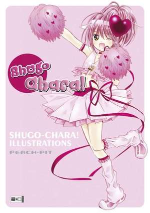 Shugo Chara! ILLUSTRATIONS de Peach-Pit