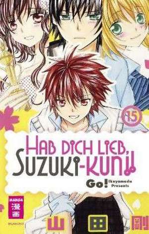 Hab Dich lieb, Suzuki-kun!! 15 de Go Ikeyamada