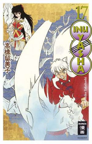 Inu Yasha New Edition 17 de Rumiko Takahashi