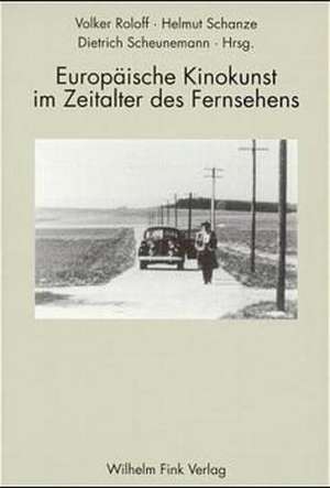 Europäische Kinokunst im Zeitalter des Fernsehens de Volker Roloff