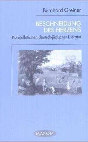 Beschneidung des Herzens de Bernhard Greiner