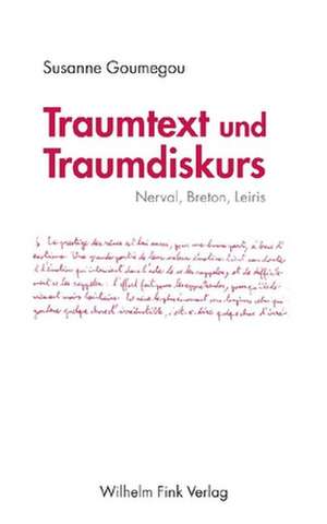 Traumtext und Traumdiskurs de Susanne Goumegou