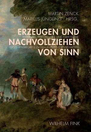 Erzeugen und Nachvollziehen von Sinn de Martin Zenck