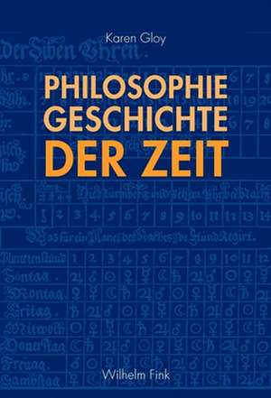 Philosophiegeschichte der Zeit de Karen Gloy