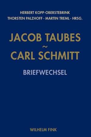 Jacob Taubes - Carl Schmitt de Thorsten Palzhoff