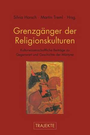 Grenzgänger der Religionskulturen de Silvia Horsch