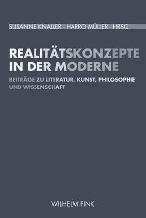 Realitätskonzepte in der Moderne de Susanne Knaller