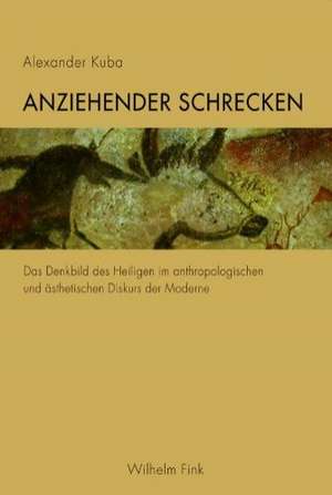 Anziehender Schrecken de Alexander Kuba