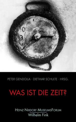 Was ist die Zeit? de Peter Gendolla