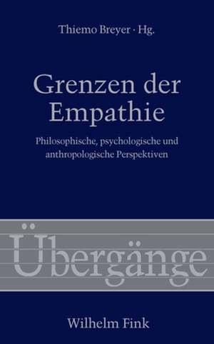 Grenzen der Empathie de Thiemo Breyer