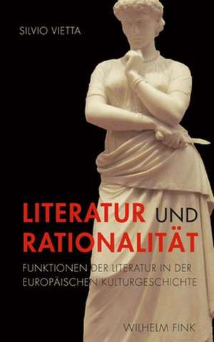 Literatur und Rationalität de Silvio Vietta