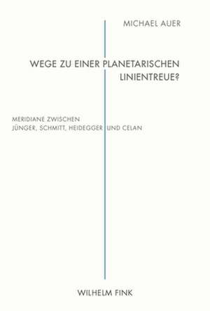 Wege zu einer planetarischen Linientreue? de Michael Auer