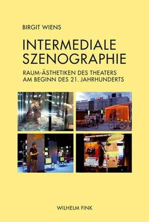 Intermediale Szenographie de Birgit Wiens