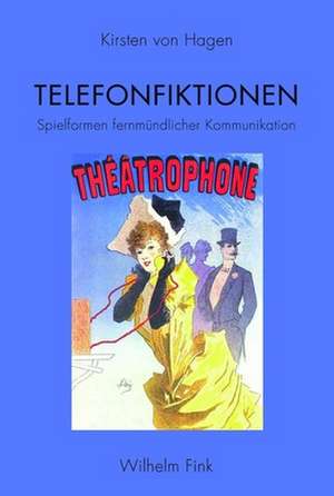 Telefonfiktionen de Kirsten von Hagen