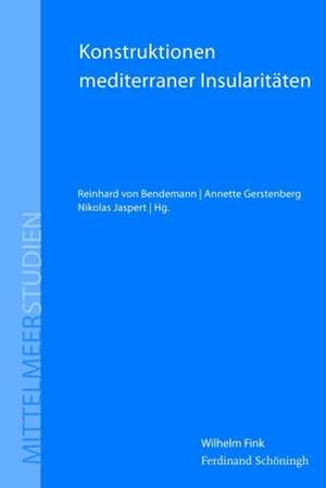 Konstruktionen mediterraner Insularitäten de Reinhard von Bendemann