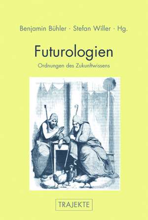 Futurologien de Benjamin Bühler