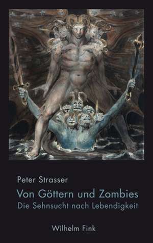 Von Göttern und Zombies de Peter Strasser