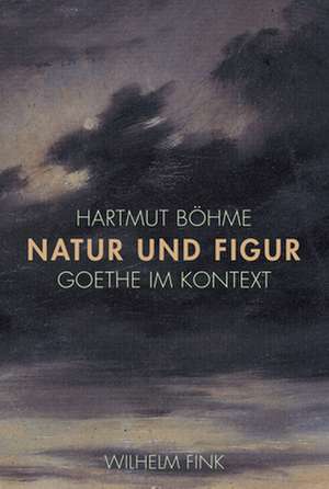 Natur und Figur de Hartmut Böhme