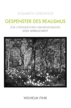 Gespenster des Realismus de Elisabeth Strowick