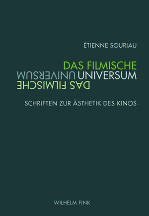 Das filmische Universum de Etienne Souriau