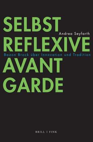 Selbstreflexive Avantgarde de Andrea Seyfarth