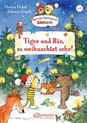 Nach einer Figurenwelt von Janosch. Tiger und Bär, es weihnachtet sehr! de Florian Fickel