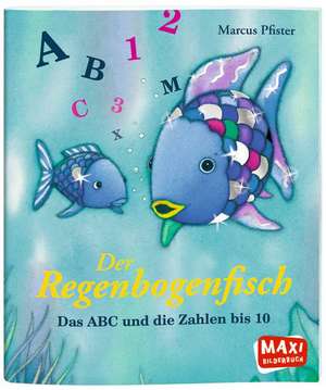 Der Regenbogenfisch. Das ABC und die Zahlen von 1 bis 10 de Marcus Pfister