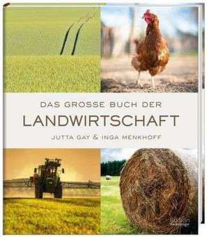 Das große Buch der Landwirtschaft de Jutta Gay