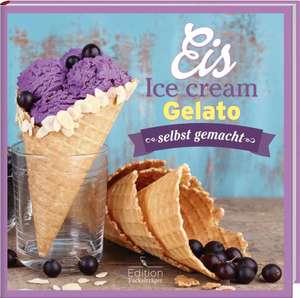 Eis - selbst gemacht