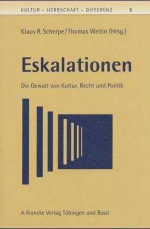 Eskalationen de Klaus R. Scherpe