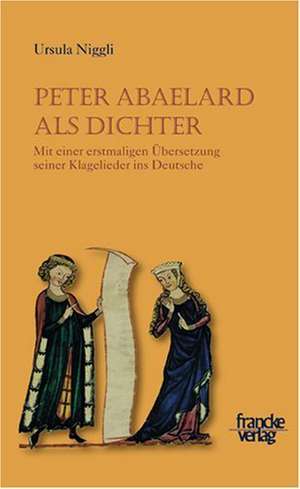 Peter Abaelard als Dichter de Ursula Niggli