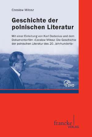 Geschichte der Polnischen Literatur de Czeslaw Milosz