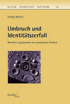 Umbruch und Identitätszerfall de Emilija Man¿i¿