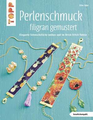 Perlenschmuck filigran gemustert (kreativ.kompakt) de Elke Eder