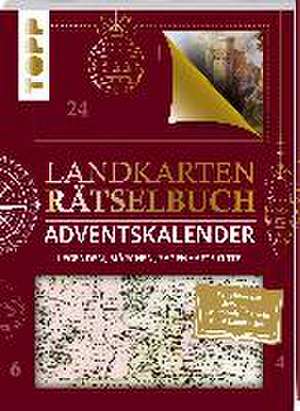 Landkarten Rätselbuch Adventskalender. Legenden, Märchen, sagenhafte Orte de Norbert Pautner