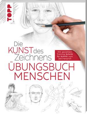 Die Kunst des Zeichnens - Menschen Übungsbuch de Frechverlag