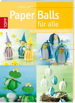 Paper Balls für alle de Christiane Steffan