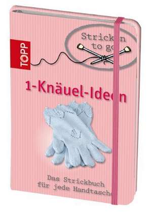 Stricken to go - Ein-Knäul-Ideen