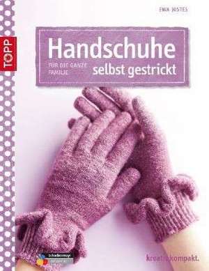 Handschuhe selbst gestrickt de Ewa Jostes