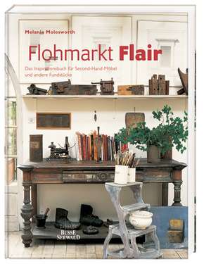 Flohmarkt Flair de Melanie Molesworth