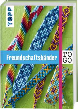 Freundschaftsbänder to go de Heike Roland